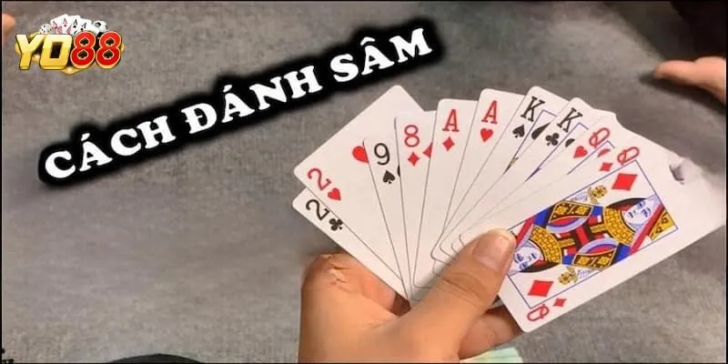 Bài Sâm - Hướng Dẫn Mẹo Thắng Cực Dễ Tại Cổng Game Yo88