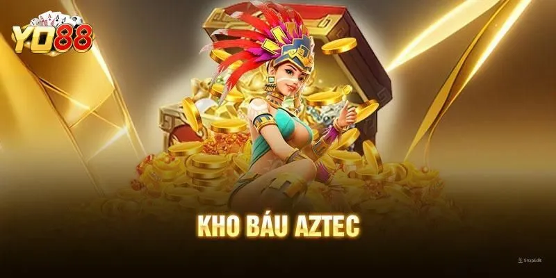Kho Báu Aztec Tại Yo88 - Trò Chơi Nổ Hũ Đầy Kịch Tính